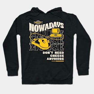 Nowadays Mouse Computer Meme Hoodie